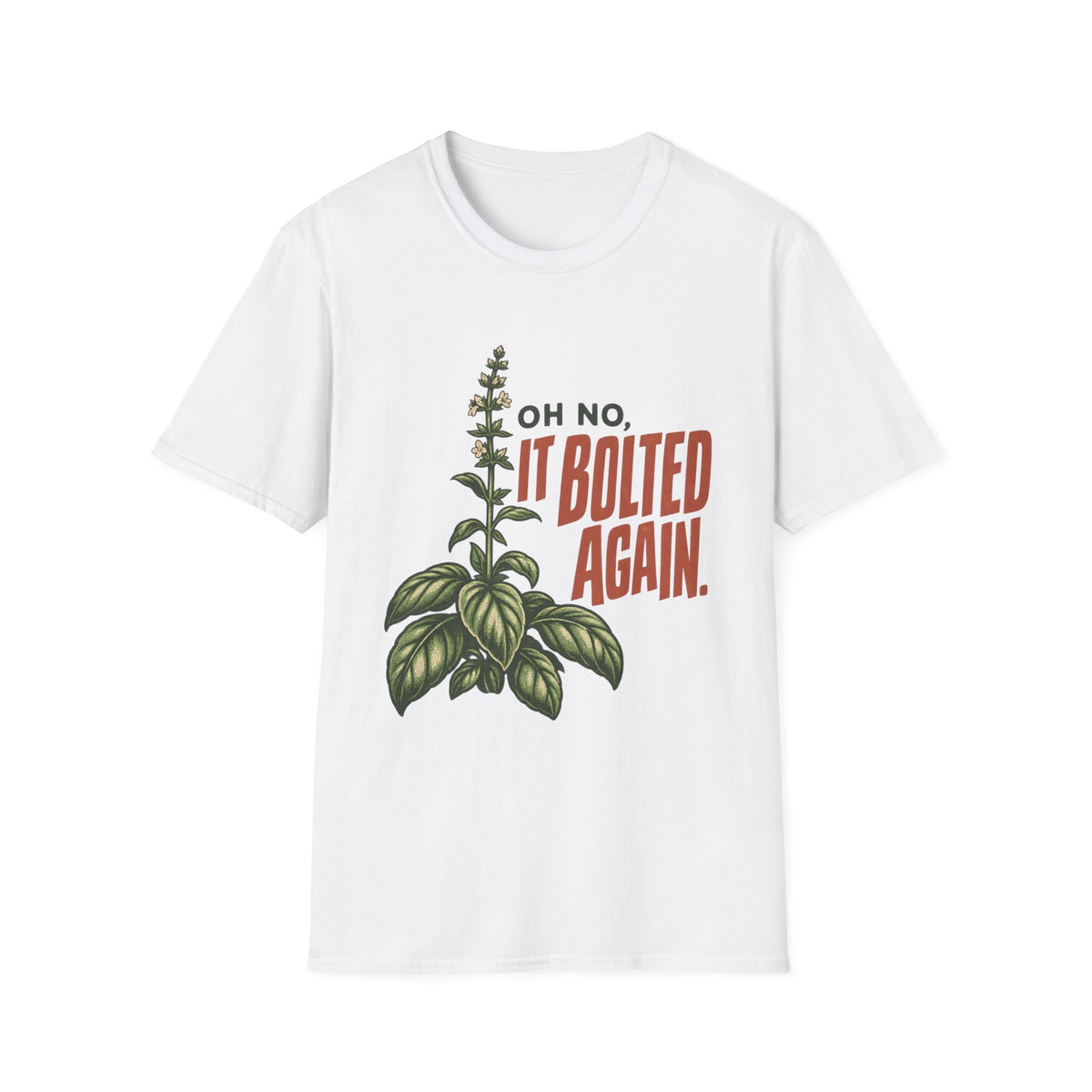 Oh No It Bolted Again T-Shirt
