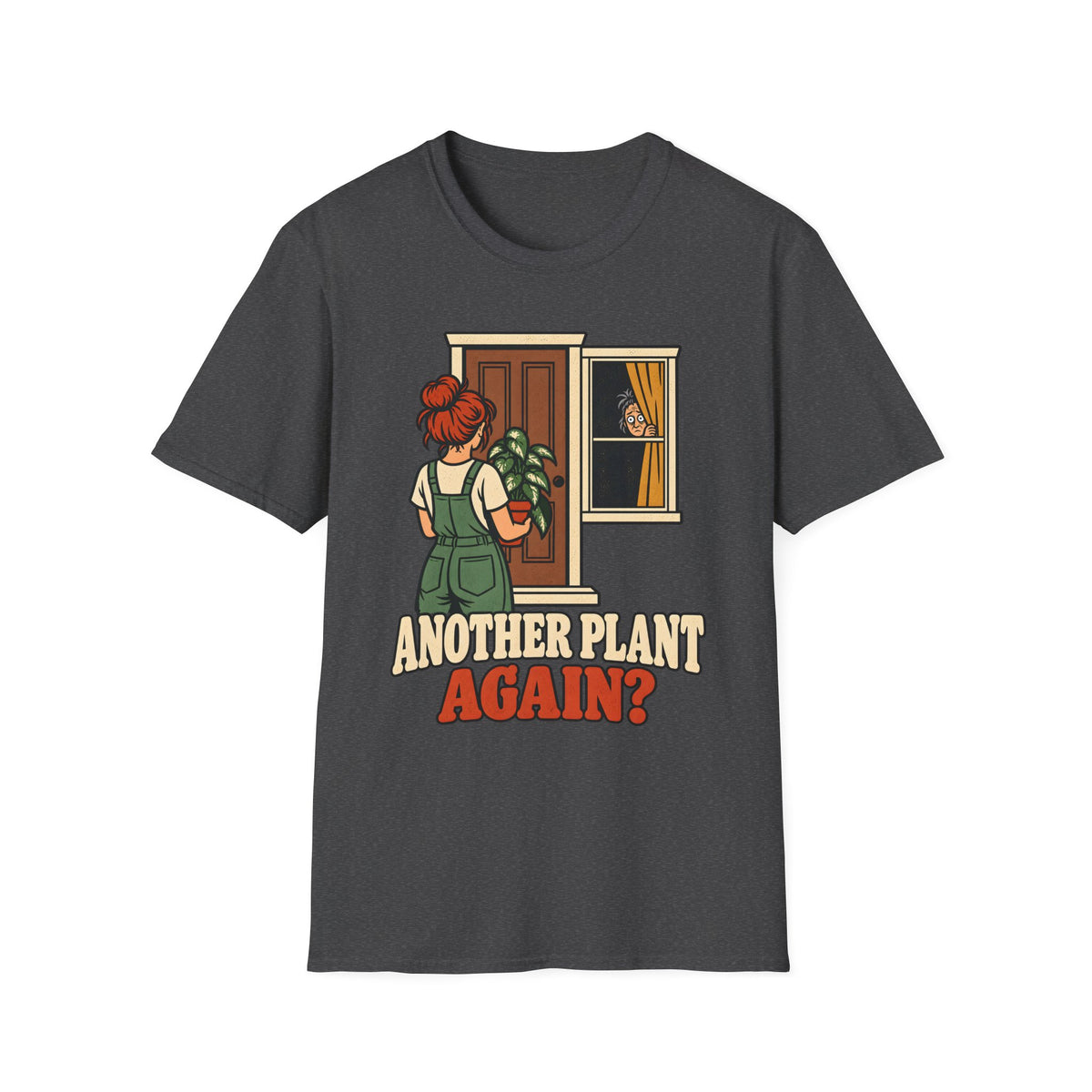 Another Plant Again T-Shirt