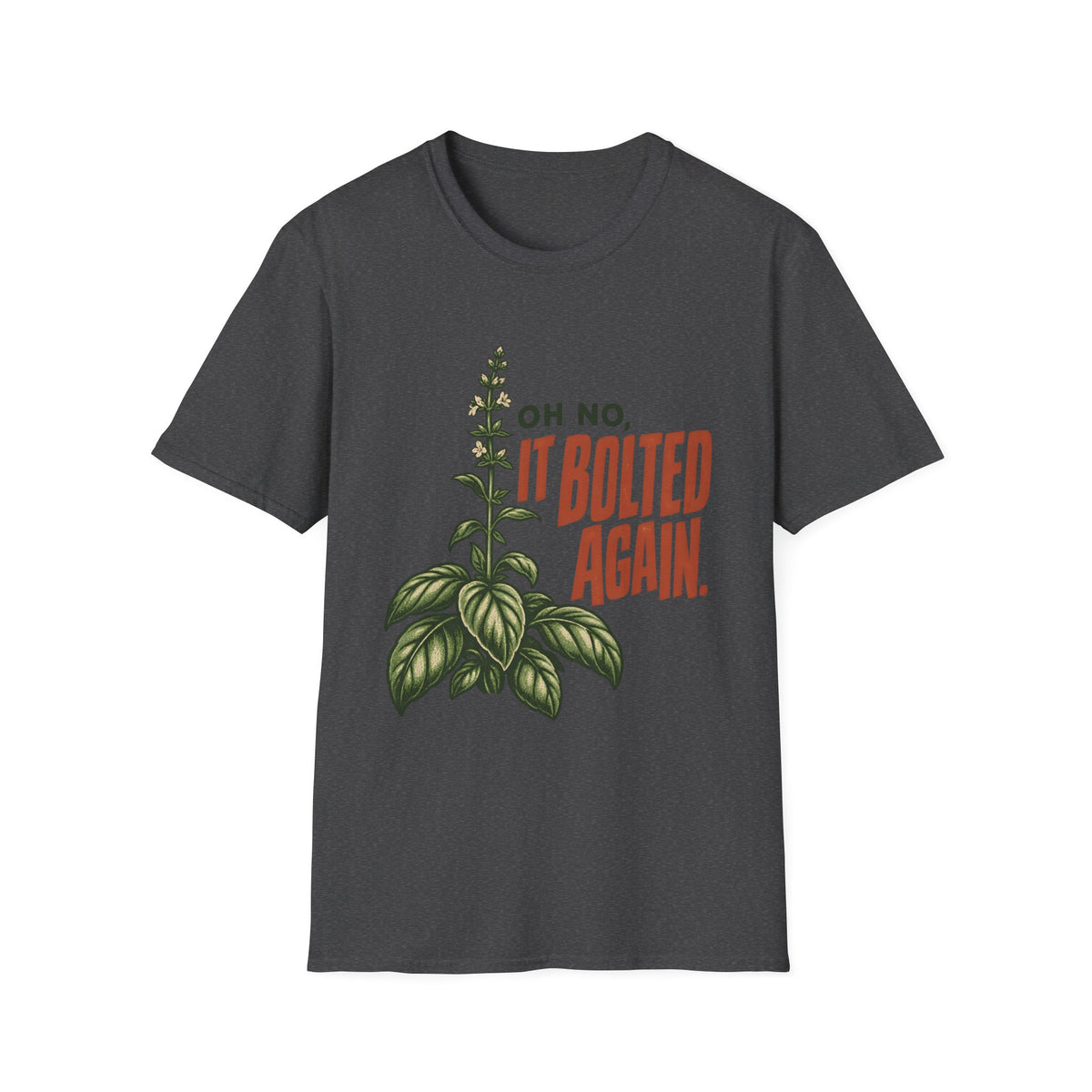 Oh No It Bolted Again T-Shirt