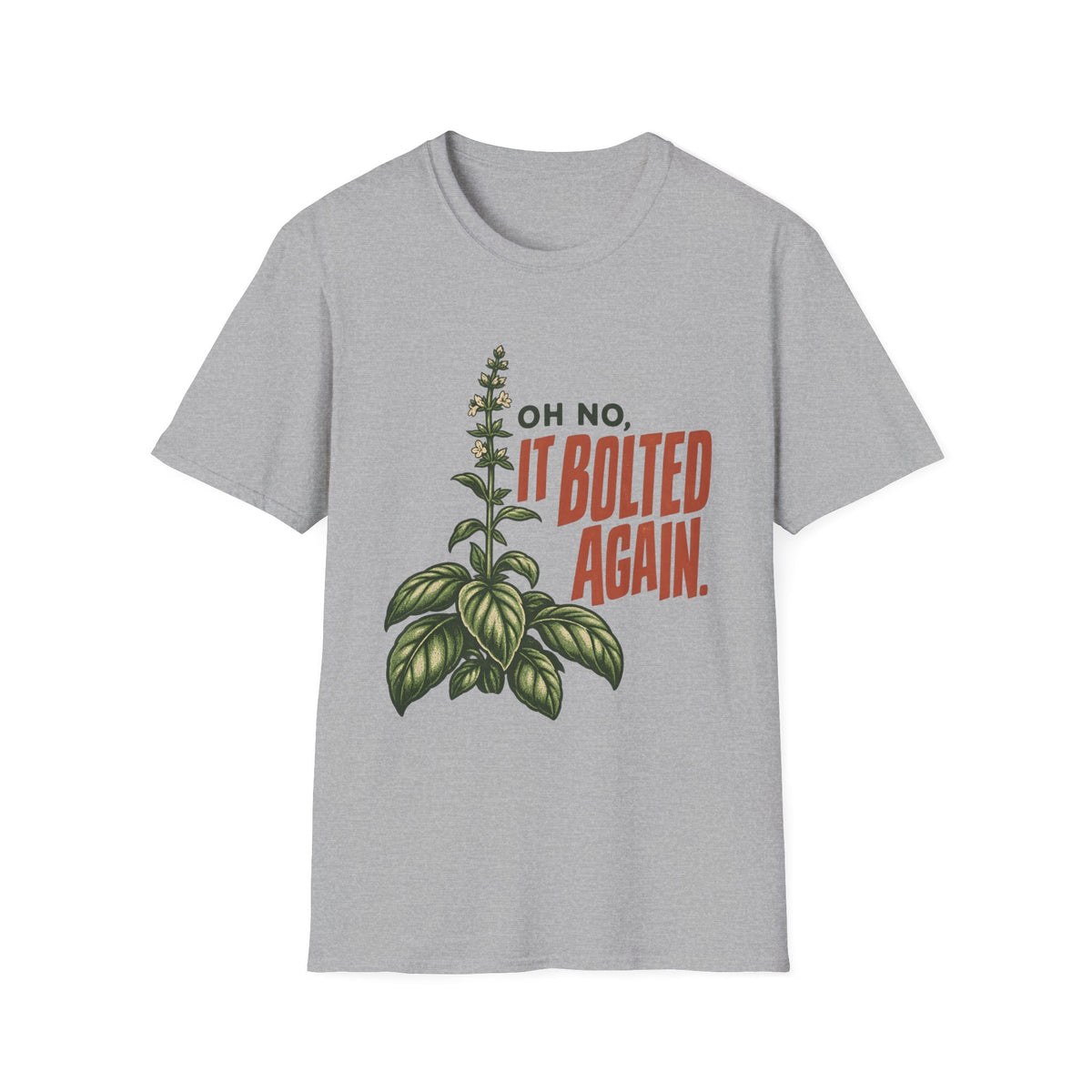 Oh No It Bolted Again T-Shirt